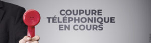 Coupure téléphonique
